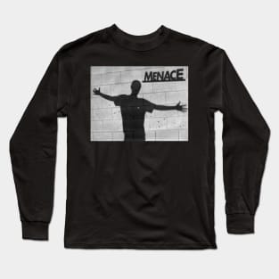 Menace Long Sleeve T-Shirt